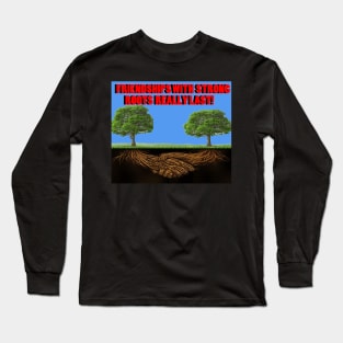 Strong Roots Long Sleeve T-Shirt